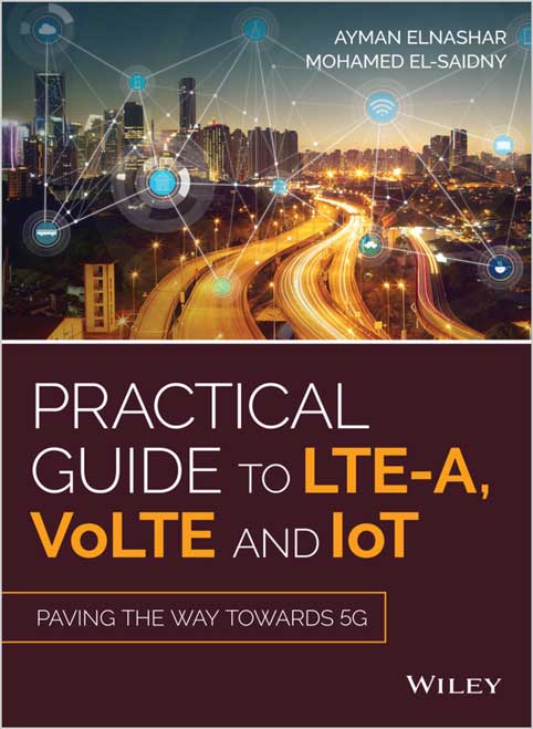 Practical-Guide-to-LTE-A-VoLTE-and-IoT--_6O1690217347 Practical Guide to LTE-A, VoLTE and IoT - تصویر 1