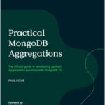 Practical MongoDB Aggregations
