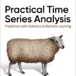 Practical Time Series Analysis