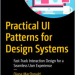 Practical UI Patterns for Design Systems