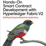 Praise for Hands-On Smart Contract Development with Hyperledger Fabric V2