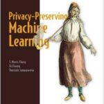 Privacy-Preserving Machine Learning