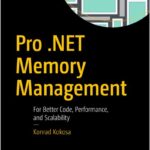 Pro .NET Memory Management