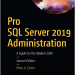Pro SQL Server 2019 Administration