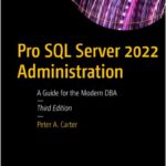 Pro SQL Server 2022 Administration