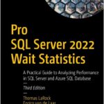 Pro SQL Server 2022 Wait Statistics