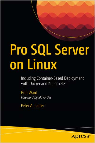 Pro-SQL-Server-on-Linux_SD1659185294 Pro SQL Server on Linux - تصویر 1