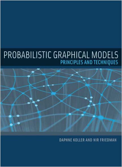 Probabilistic Graphical Models
