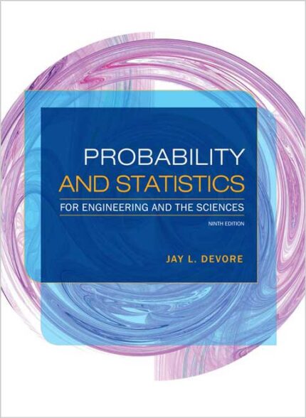 Probability and Statistics for Engineering and the Sciences