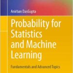 Probability for Statistics and Machine Learning