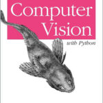 Programming Computer Vision with Python