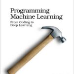 Programming Machine Learning