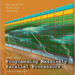 Programming Massively Parallel Processors