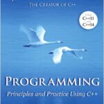 Programming: Principles and Practice Using C++ (2nd)