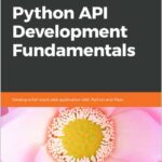 Python API Development Fundamentals