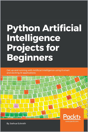 Python-Artificial-Intelligence-Projects-for-Beginners_Mb1719245737 Python Artificial Intelligence Projects for Beginners - تصویر 1
