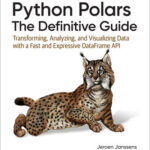 Python Polars: The Definitive Guide