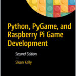 Python, PyGame, and Raspberry Pi Game Development