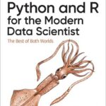 Python and R for the Modern Data Scientist
