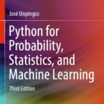 Python for Probability, Statistics, and Machine Learning