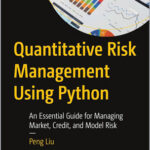 Quantitative Risk Management Using Python