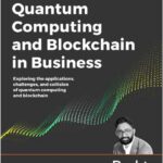Quantum Computing and Blockchain in Business