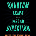 Quantum Leaps in the Wrong Direction