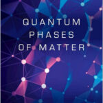 Quantum Phases of Matter