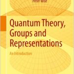 Quantum Theory, Groups and Representations