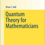 Quantum Theory for Mathematicians