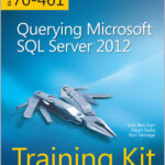 Querying Microsoft SQL Server 2012  - Exam 70-461