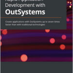 Rapid Application Development with OutSystems