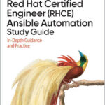 Red Hat Certified Engineer (RHCE) Ansible Automation Study Guide