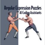 Regular Expression Puzzles and AI Coding Assistants