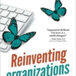 Reinventing Organizations