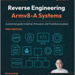 Reverse Engineering Armv8-A Systems