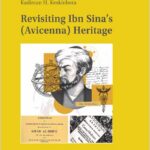 Revisiting Ibn Sina's (Avicenna) Heritage