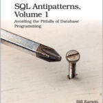 SQL Antipatterns, Volume 1
