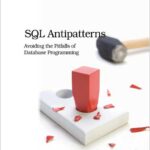 SQL Antipatterns