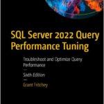 SQL Server 2022 Query Performance Tuning