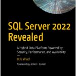 SQL Server 2022 Revealed