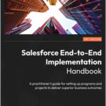 Salesforce End-to-End Implementation Handbook
