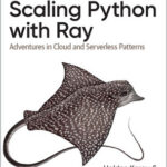 Scaling Python with Ray