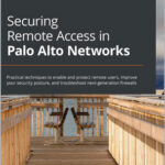 Securing Remote Access in Palo Alto Networks