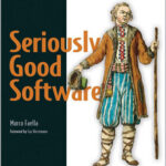 Seriously Good Software