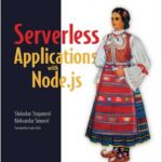 Serverless Applications with Node.js