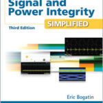 Signal and Power Integrity - Simplified
