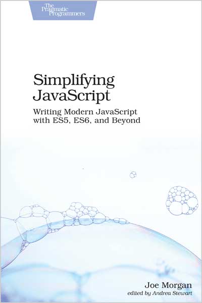 Simplifying-JavaScriptWriting-Modern-JavaScript-with-ES5-ES6-and-Beyond_Wg1681826720 Simplifying JavaScript - تصویر 1