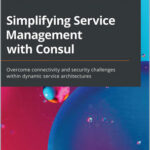 Simplifying Service Management with Consul