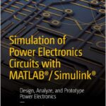Simulation of Power Electronics Circuits with MATLAB/Simulink